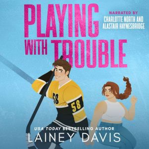 Playing with Trouble, Lainey Davis
