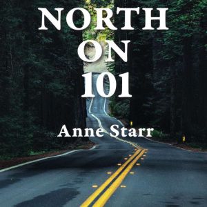 North on 101, Anne Starr