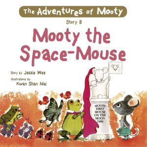 Mooty the SpaceMouse, Jessie Wee