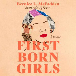 Firstborn Girls: A Memoir