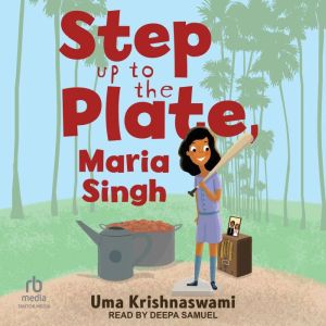 Step Up to the Plate, Maria Singh, Uma Krishnaswami