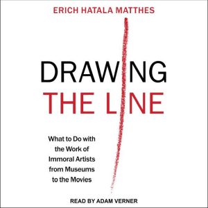 Drawing the Line, Erich Hatala Matthes