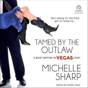 Tamed By The Outlaw, Michelle Sharp