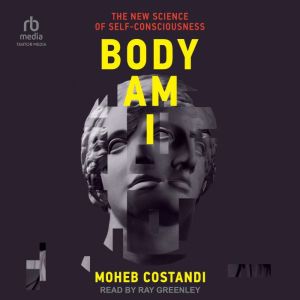 Body Am I, Moheb Costandi
