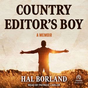 Country Editor's Boy: A Memoir