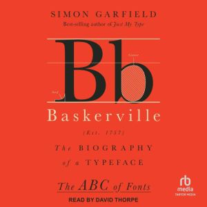 Baskerville: The Biography of a Typeface