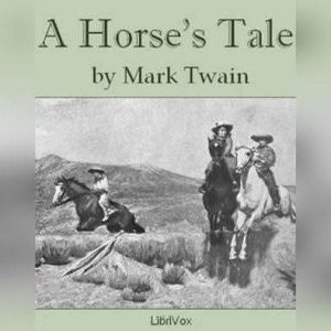 A Horses Tale, Mark Twain