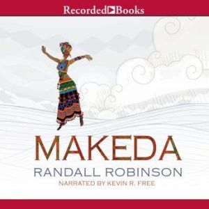 Makeda, Randall Robinson