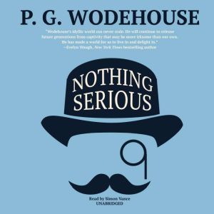 Nothing Serious, P. G. Wodehouse