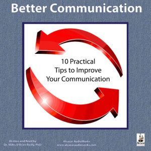 Better Communication, Miles OBrien Riley PhD
