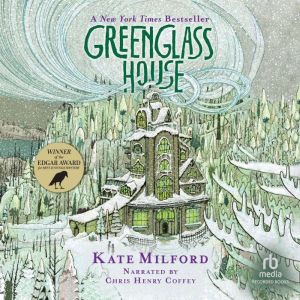 Greenglass House, Kate Milford