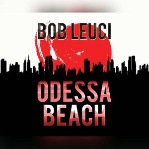 Odessa Beach, Robert Leuci