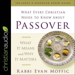What Every Christian Needs to Know Ab..., Evan Moffic