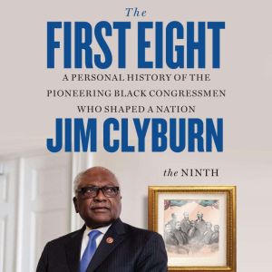 The First Eight, Jim Clyburn