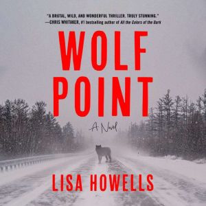 Wolf Point, Lisa Howells