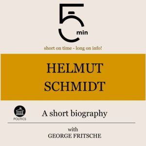 Helmut Schmidt A short biography, 5 Minutes
