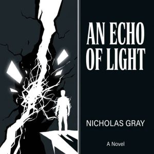 An Echo of Light, Nicholas Gray