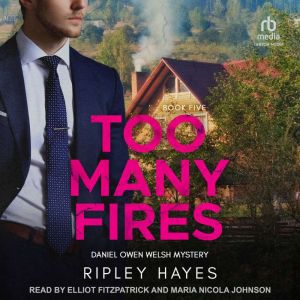 Too Many Fires, Ripley Hayes