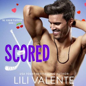 Scored, Lili Valente