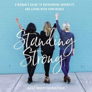 Standing Strong, Alli Worthington