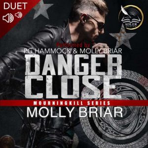 Danger Close, Molly Briar
