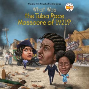 What Was the Tulsa Race Massacre of 1..., Caleb Gayle