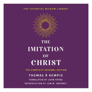 The Imitation of Christ, Thomas a Kempis