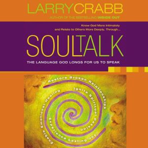 Soul Talk, Larry Crabb