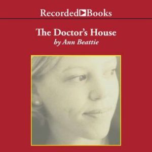 The Doctors House, Ann Beattie