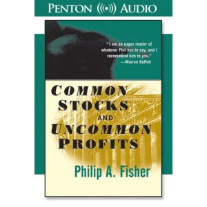 Common Stocks and Uncommon Profits, Philip A. Fisher
