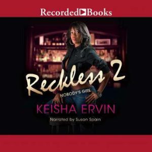 Reckless 2, Keisha Ervine