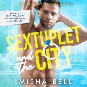 Sextuplet and the City, Misha Bell