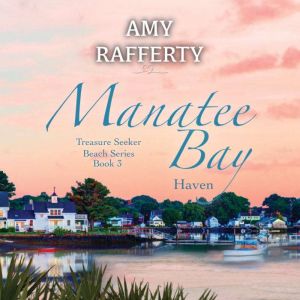 Manatee Bay, Amy Rafferty