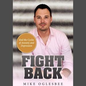 Fight Back, Mike Oglesbee