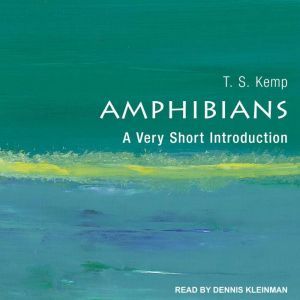 Amphibians, T.S. Kemp