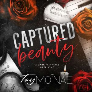 Captured Beauty, Tay MoNae