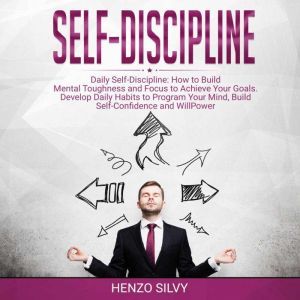 Self Discipline, Henzo Silvy