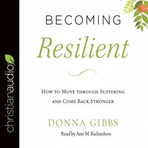 Becoming Resilient, Donna Gibbs