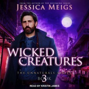 Wicked Creatures, Jessica Meigs