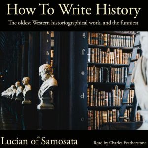 How to Write History, Lucian of Samosata