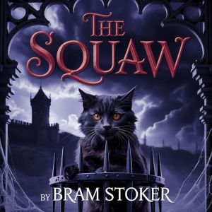 The Squaw, Bram Stoker