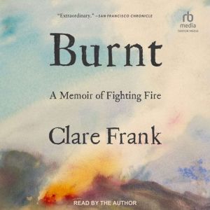 Burnt, Clare Frank