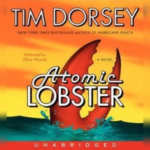 Atomic Lobster, Tim Dorsey