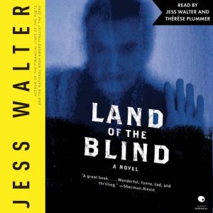Land of the Blind, Jess Walter