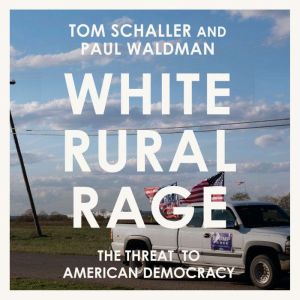 White Rural Rage, Tom Schaller