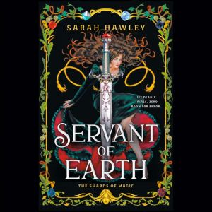 Servant of Earth, Sarah Hawley