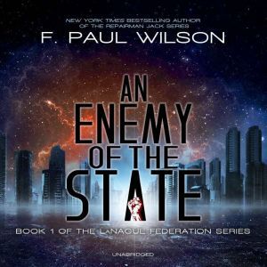 An Enemy of the State, F. Paul Wilson