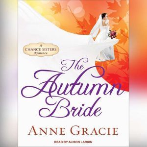 The Autumn Bride, Anne Gracie