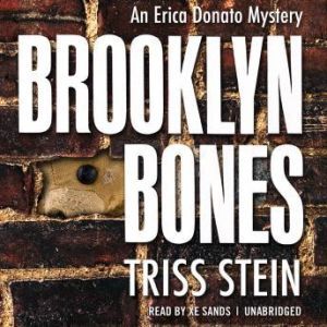 Brooklyn Bones, Triss Stein