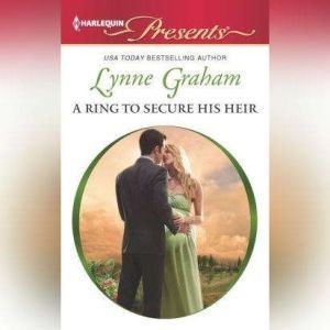 A Ring to Secure His Heir, Lynne Graham